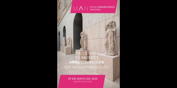 El MNAT participa en el Encuentro de Museos Arqueológicos en Transformación, en Madrid